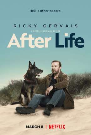 Pôster de After Life - Vocês Vão ter de Me Engolir (2019) — Série em 1080p