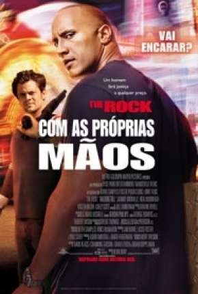 Pôster de Com as Próprias Mãos (2004) — Filme em 1080p
