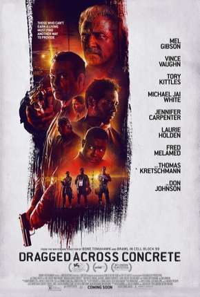 Pôster de Dragged Across Concrete - Legendado (2019) — Filme em 1080p