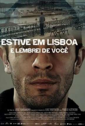 Pôster de Estive em Lisboa e Lembrei de Você (2015) — Filme em HD