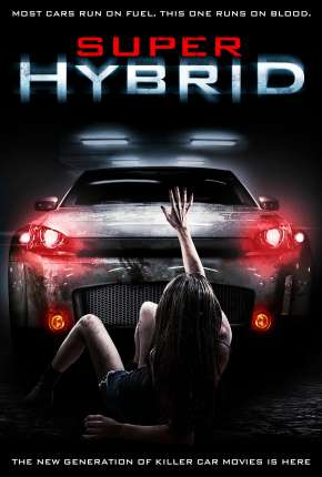 Pôster de Híbrido - Super Hybrid (2011) — Filme em HD