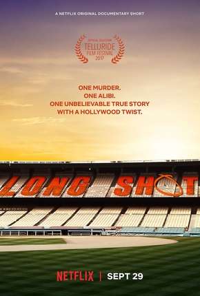 Pôster de Long Shot - Documentário Netflix (2017) — Filme em HD