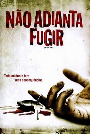 Pôster de Não Adianta Fugir - Sem Cortes (2009) — Filme em 1080p