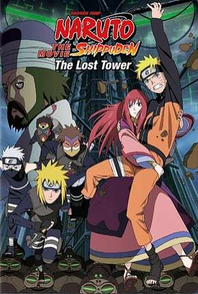 Pôster de Naruto Shippuden 4 - A Torre Perdida Legendado (2010) — Filme em 1080p