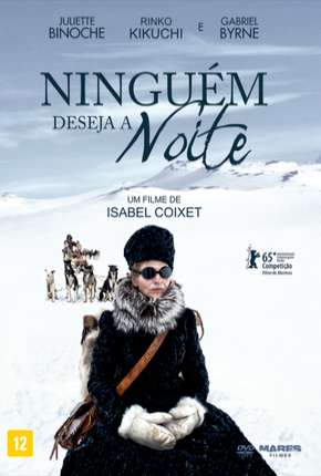 Pôster de Ninguém Deseja a Noite - Nadie quiere la noche (2015) — Filme em BluRay