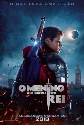 Pôster de O Menino Que Queria Ser Rei (2019) — Filme em 4K