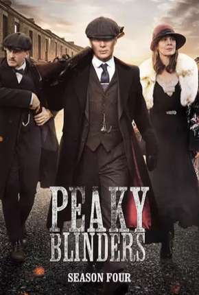 Pôster de Peaky Blinders - Sangue, Apostas e Navalhas 4ª Temporada (2017) — Série em 1080p