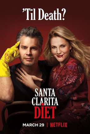Pôster de Santa Clarita Diet - 3ª Temporada Completa (2019) — Série em 1080p