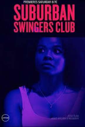 Pôster de Suburban Swingers Club - Legendado (2019) — Filme em 1080p