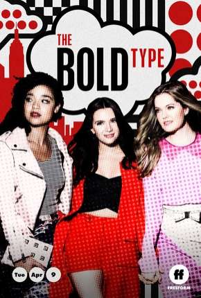 Pôster de The Bold Type - 3ª Temporada Legendada (2019) — Série em 1080p