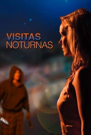 Pôster de Visitas Noturnas (2017) — Filme em 1080p