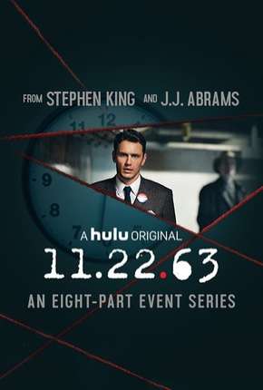 Pôster de 11.22.63 - 1ª Temporada (2016) — Série em HD