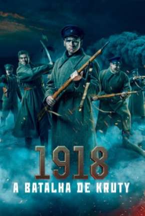 Pôster de 1918 - A Batalha de Kruty (2020)