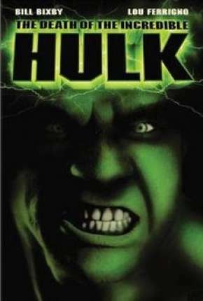 Pôster de A Morte do Incrível Hulk (1990) — Filme em DVDRip