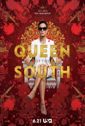 Pôster de A Rainha do Sul - Queen of the South 1ª Temporada (2016) — Série em HD