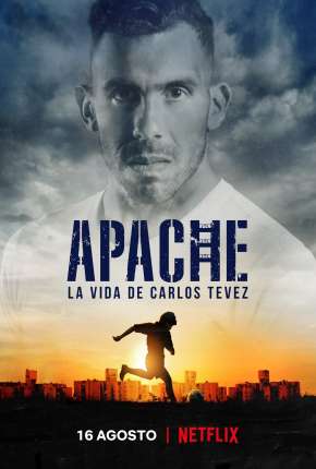 Pôster de Apache - A Vida de Carlos Tévez (2019) — Série em HD