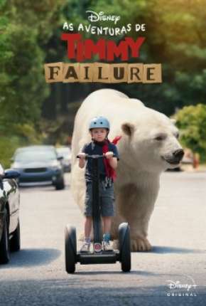 Pôster de As Aventuras de Timmy Failure (2020) — Filme em 4K