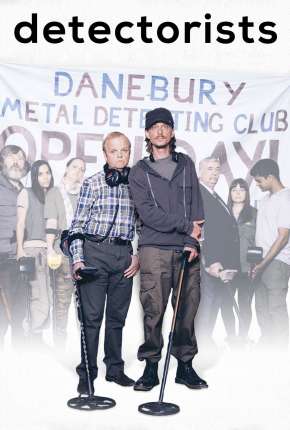 Pôster de Detectorists - 1ª Temporada Legendada (2014) — Série em HD