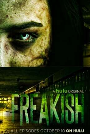Pôster de Freakish - 1ª Temporada Legendada (2016) — Série em HD