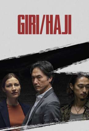 Pôster de Giri / Haji - 1ª Temporada Completa Legendada (2019)