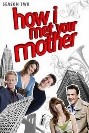 Pôster de How I Met Your Mother - 2ª Temporada - Completa (2006) — Série em HD