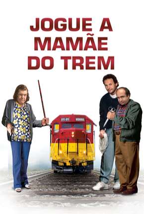 Pôster de Jogue a Mamãe do Trem (1987) — Filme em 1080p