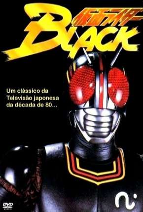 Pôster de Kamen Rider Black (1987) — Série em DVDRip