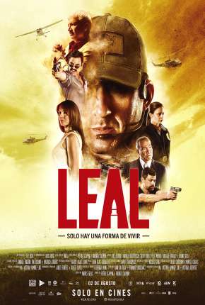 Pôster de Leal - Só Existe uma Maneira de Viver (2019) — Filme em 1080p