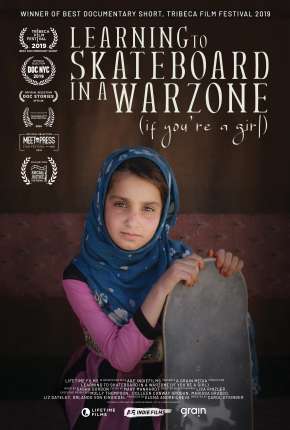 Pôster de Learning to Skateboard in a Warzone - If Youre a Girl - Legendado (2020) — Filme em 1080p