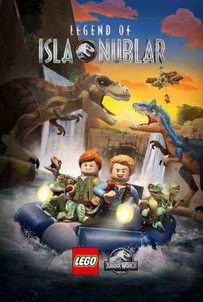 Pôster de LEGO Jurassic World: A Lenda da Ilha Nublar - Legendado (2020) — Desenho em 1080p