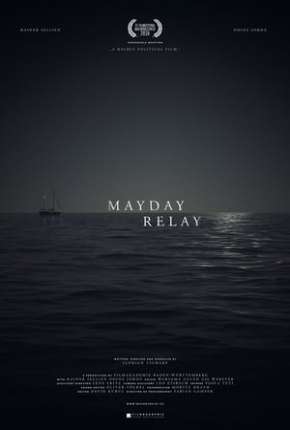 Pôster de Mayday Relay - Legendado (2016) — Filme em 1080p