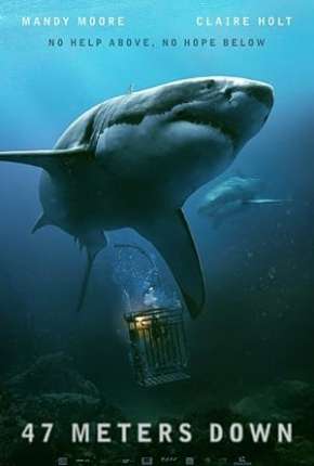 Pôster de Medo Profundo - 47 Meters Down (2018) — Filme em 1080p