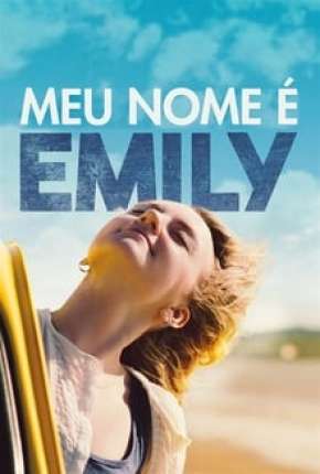 Pôster de Meu Nome É Emily (2015) — Filme em 1080p
