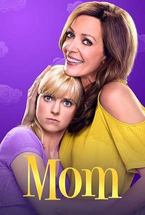 Pôster de Mom - 7ª Temporada Legendada (2019) — Série em 1080p
