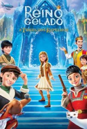 Pôster de O Reino Gelado - A Terra dos Espelhos (2020)