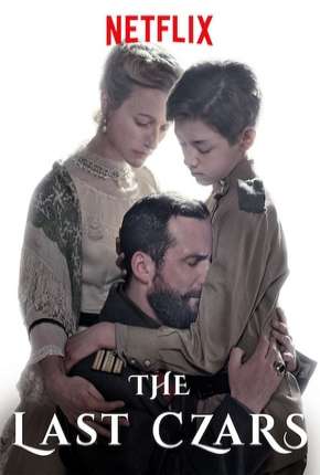 Pôster de Os Últimos Czares - Legendada (2019) — Série em 1080p
