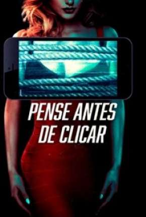 Pôster de Pense Antes de Clicar - Legendado (2020) — Filme em 1080p