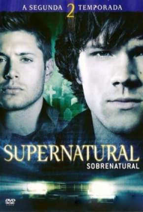 Pôster de Sobrenatural - 2ª Temporada Completa (2006) — Série em HD