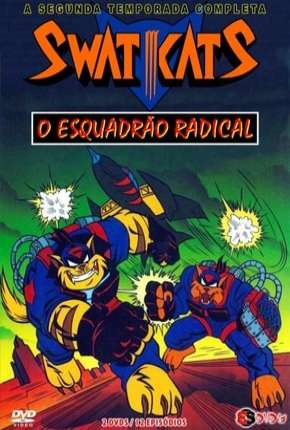 Pôster de Swat Kats - O Esquadrão Radical - 2ª Temporada (1993) — Desenho em 480P