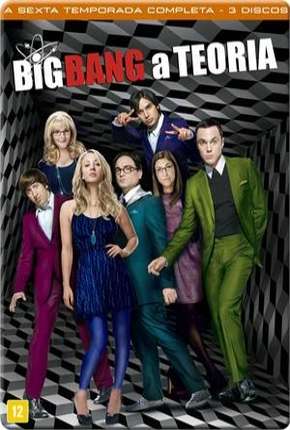 Pôster de The Big Bang Theory (Big Bang - A Teoria) 6ª Temporada (2012) — Série em HD