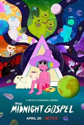Pôster de The Midnight Gospel - 1ª Temporada Completa (2020) — Desenho em HD