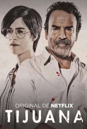 Pôster de Tijuana - 1ª Temporada Completa (2019) — Série em HD