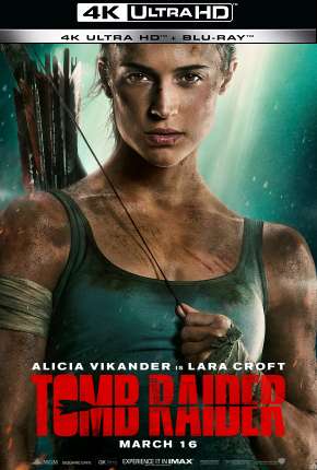 Pôster de Tomb Raider - A Origem - 4K (2019) — Filme em 4K