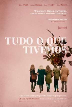Pôster de Tudo o Que Tivemos - What They Had (2018) — Filme em 1080p