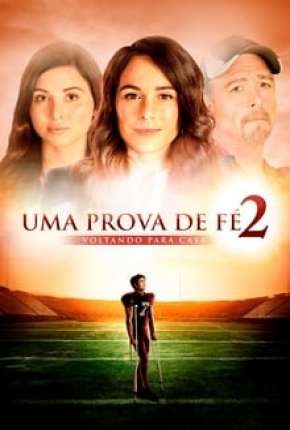 Pôster de Uma Prova de Fé 2 - Voltando para Casa (2020) — Filme em 1080p