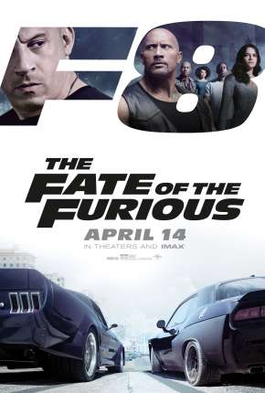 Pôster de Velozes e Furiosos 8 IMAX OPEN MATTE - Versão do Cinema (2017) — Filme em 1080p