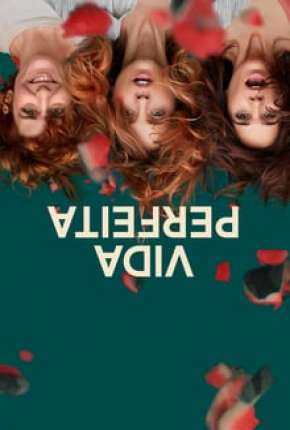 Pôster de Vida Perfeita - 1ª Temporada (2020) — Série em 1080p