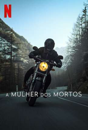 Pôster de A Mulher dos Mortos - 1ª Temporada Legendada (2023) — Série em 1080p