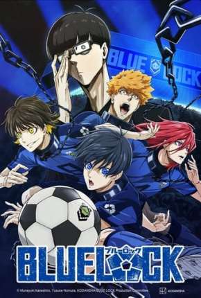 Pôster de Blue Lock - 1ª Temporada - Legendado (2022)