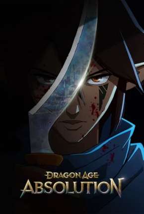 Pôster de Dragon Age: Absolvição - 1ª Temporada - Legendado (2022) — Desenho em 1080p